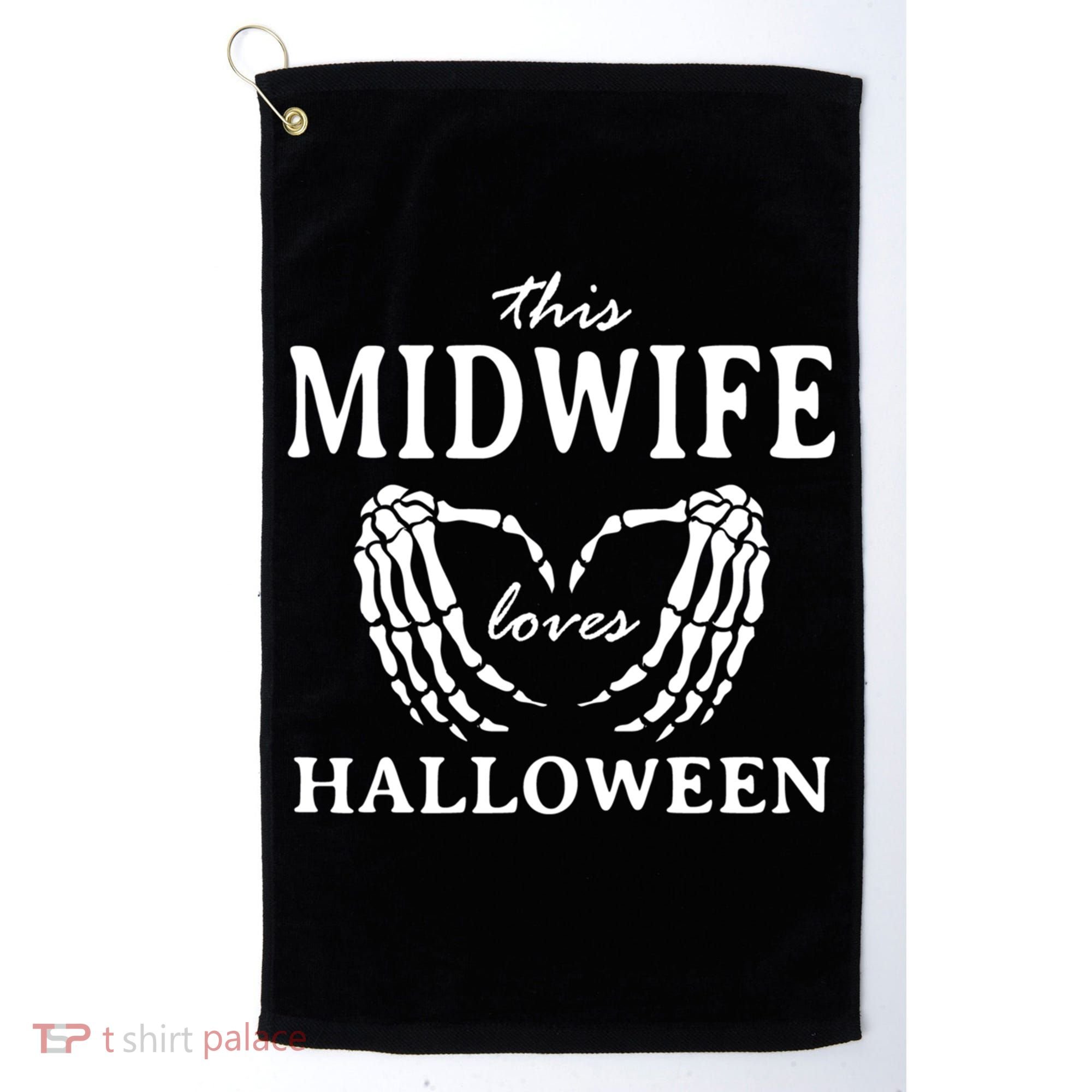 This Midwife Loves Halloween Doula Scary Birth Attendant Cool Gift Golf Towel