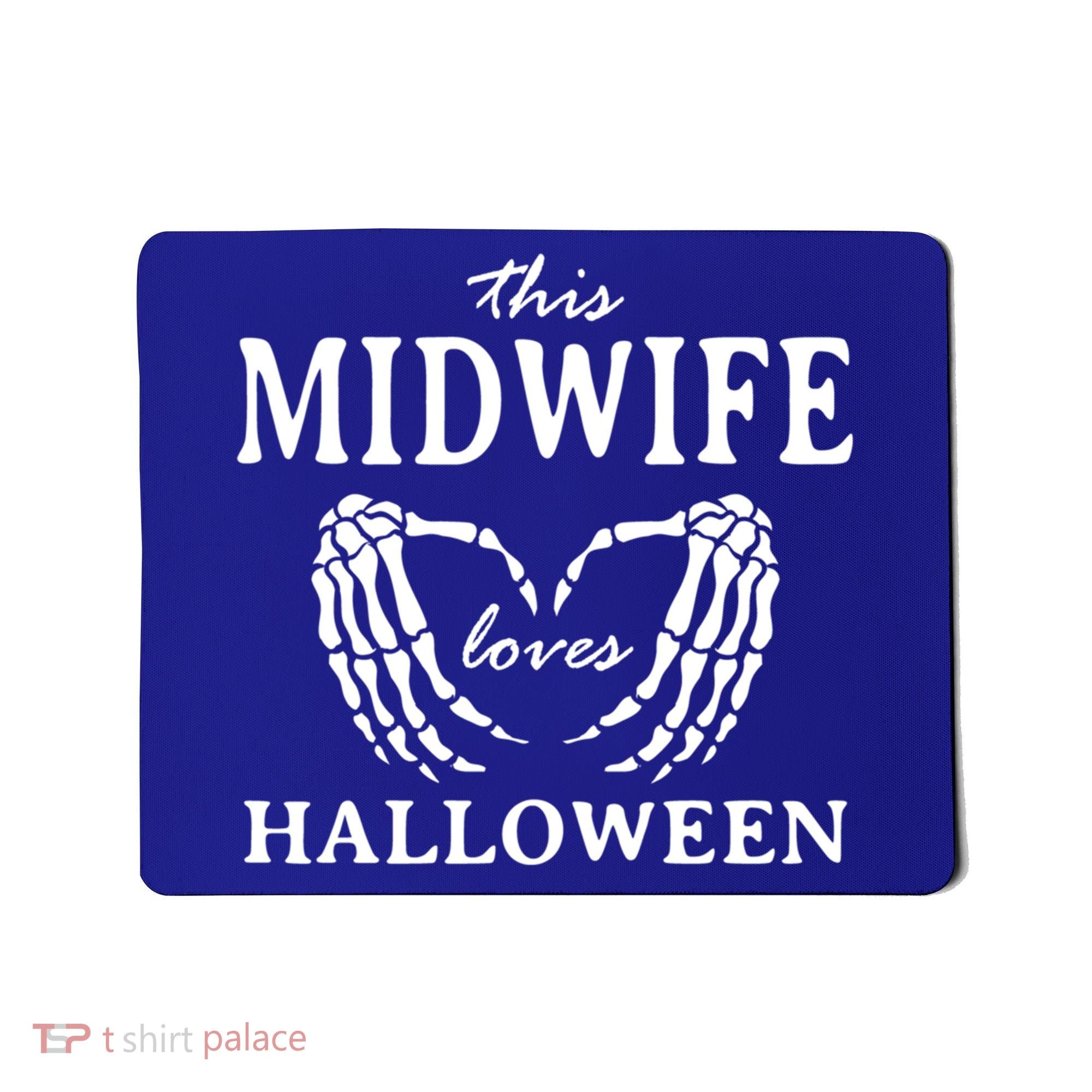 This Midwife Loves Halloween Doula Scary Birth Attendant Cool Gift Mousepad