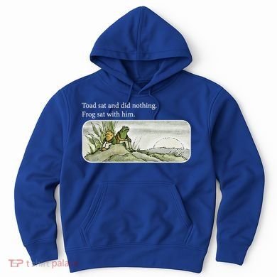 Toads Meme Lover Toad Sat And Did Nothing Hoodie
