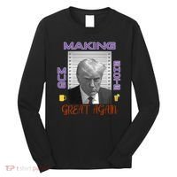 Trump Making Mug Shots Great Again Long Sleeve Shirt thumb 0