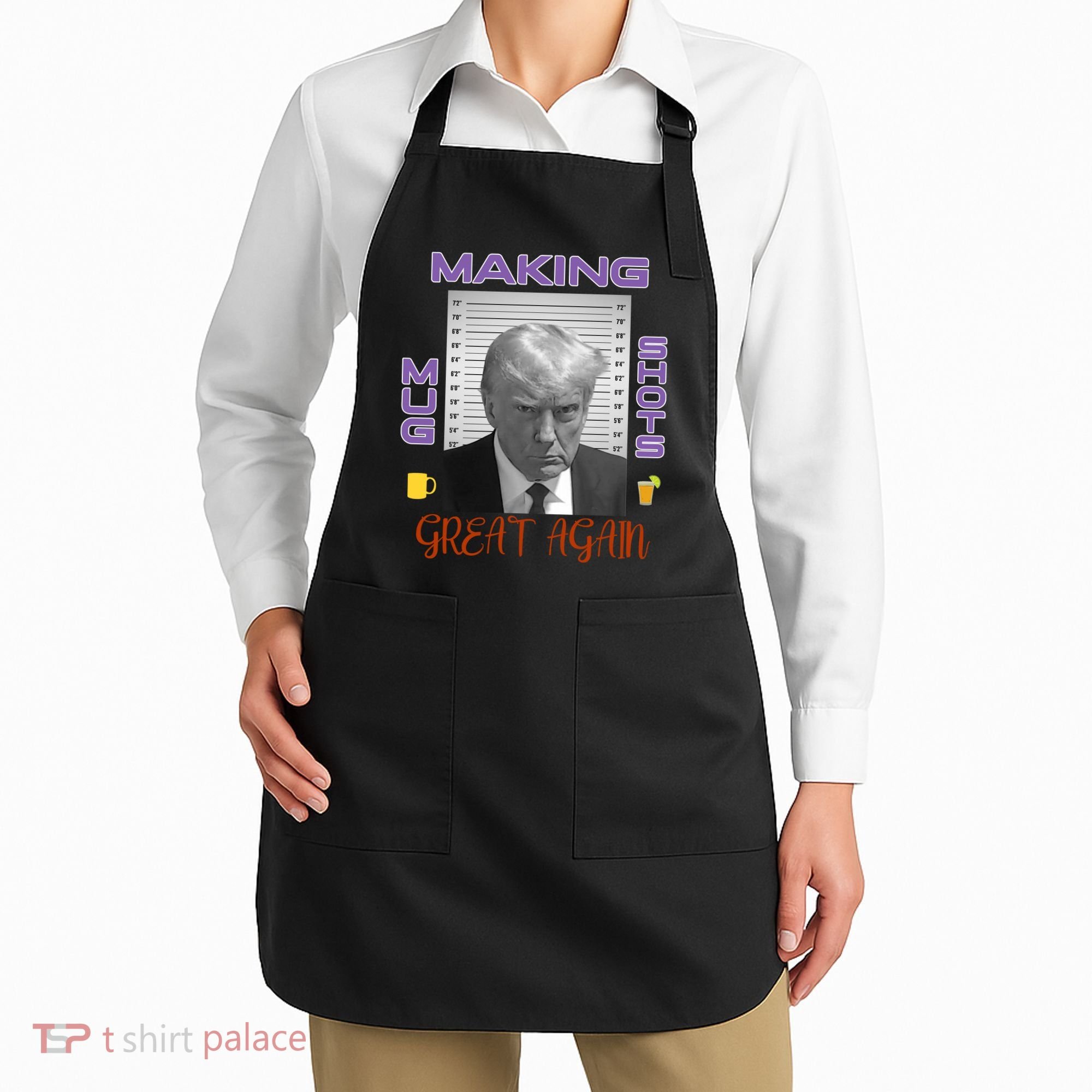 Trump Making Mug Shots Great Again Apron
