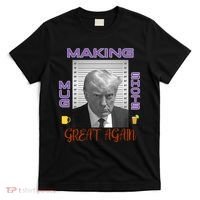 Trump Making Mug Shots Great Again T-Shirt thumb 0