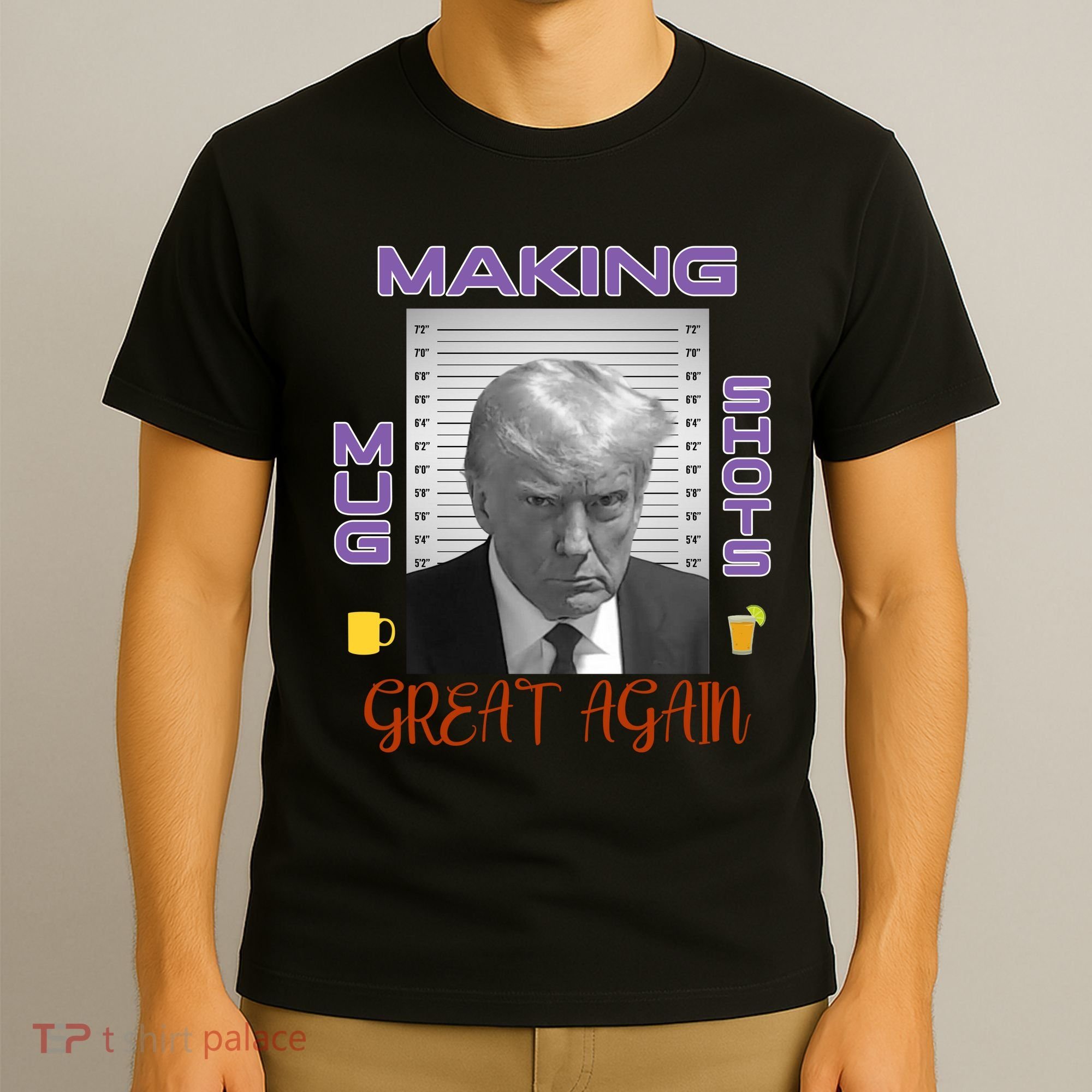 Trump Making Mug Shots Great Again T-Shirt