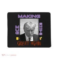 Trump Making Mug Shots Great Again Mousepad thumb 0