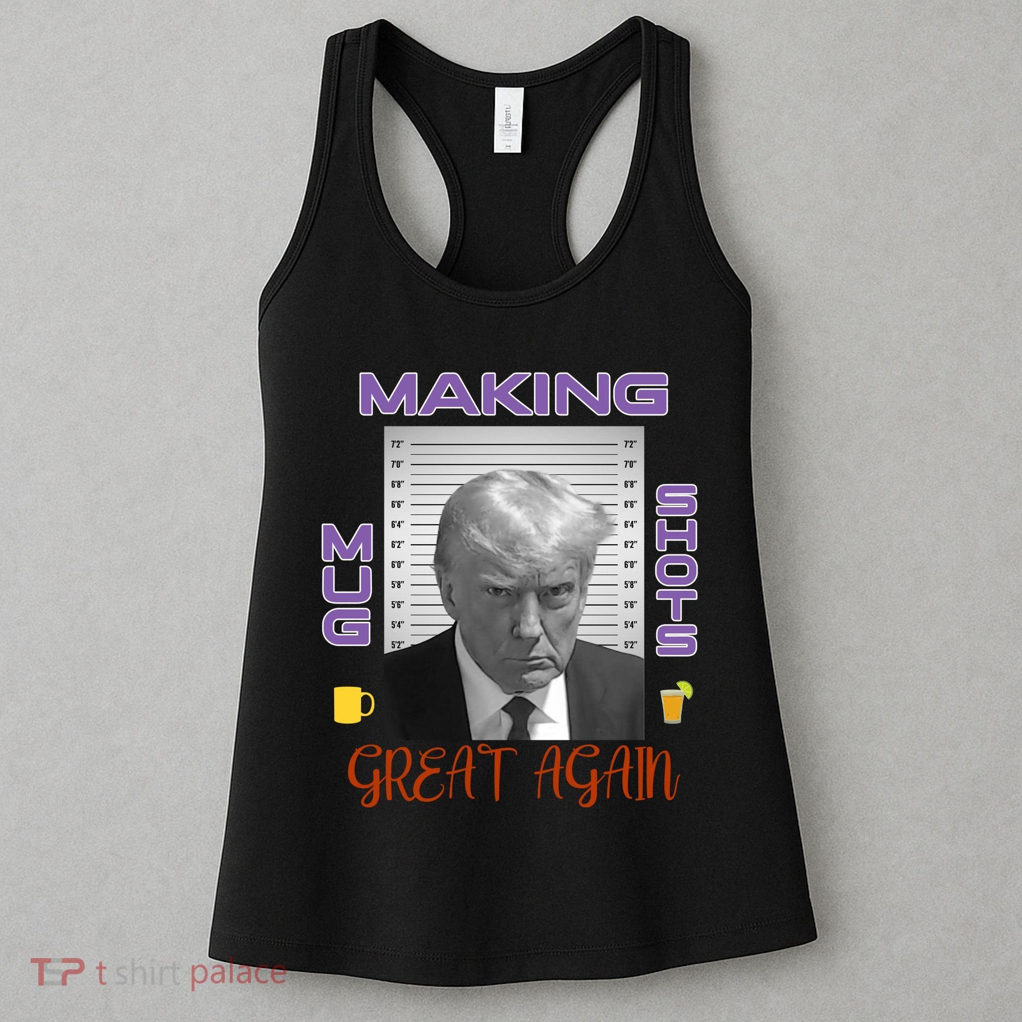 Trump Making Mug Shots Great Again Women's Tank Top