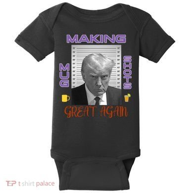 Trump Making Mug Shots Great Again Baby Bodysuit