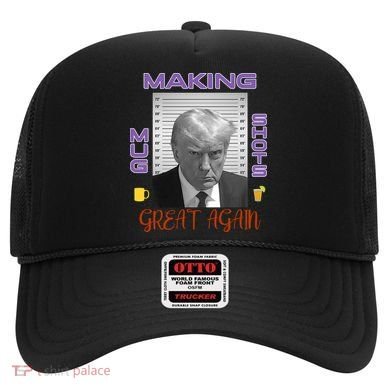 Trump Making Mug Shots Great Again Hat