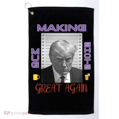 Trump Making Mug Shots Great Again Golf Towel