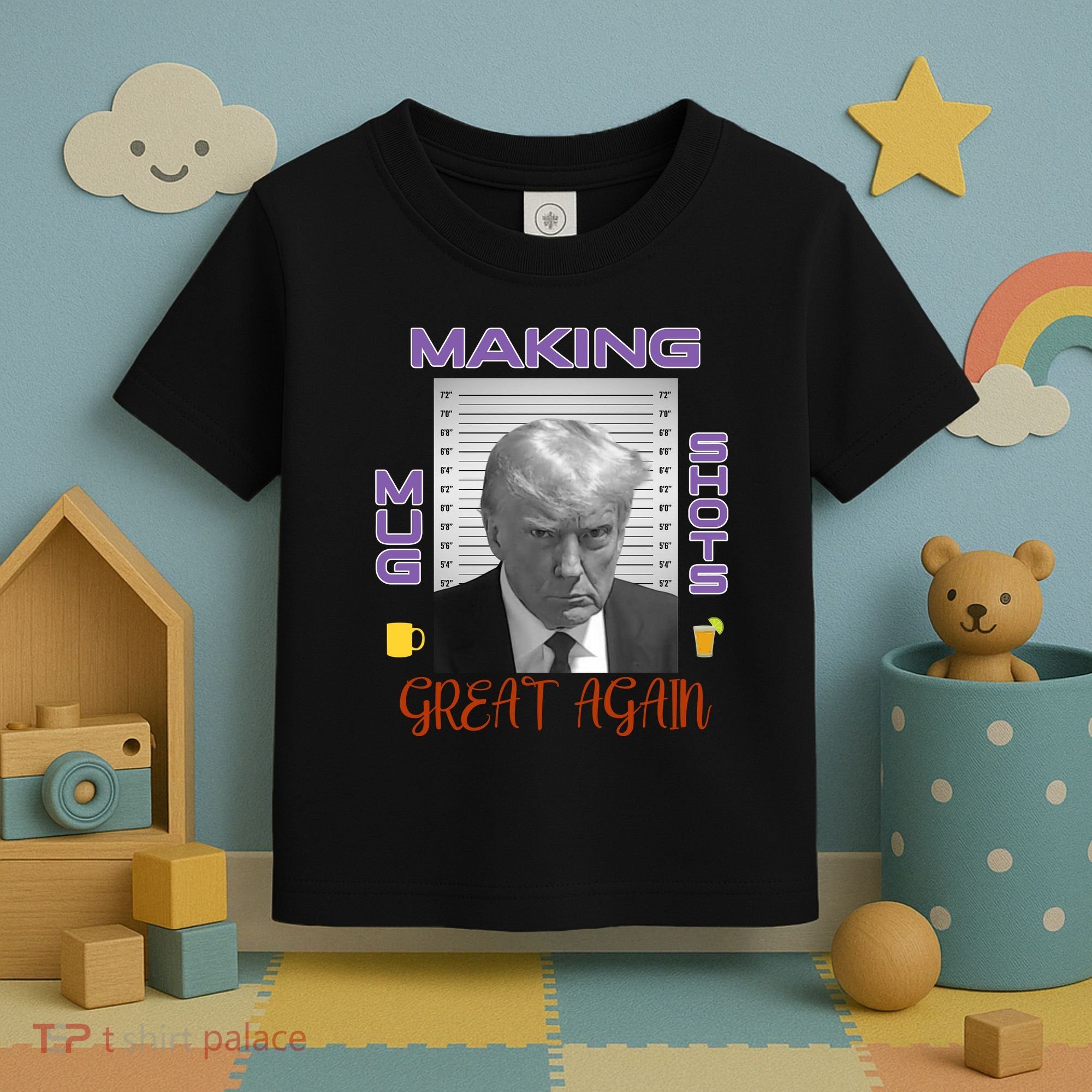 Trump Making Mug Shots Great Again Toddler T-Shirt