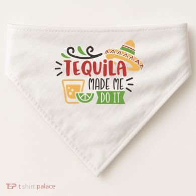 Tequila Made Me Do It Cinco De Mayo USA-Made Doggie Bandana