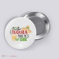 Tequila Made Me Do It Cinco De Mayo Button thumb 0