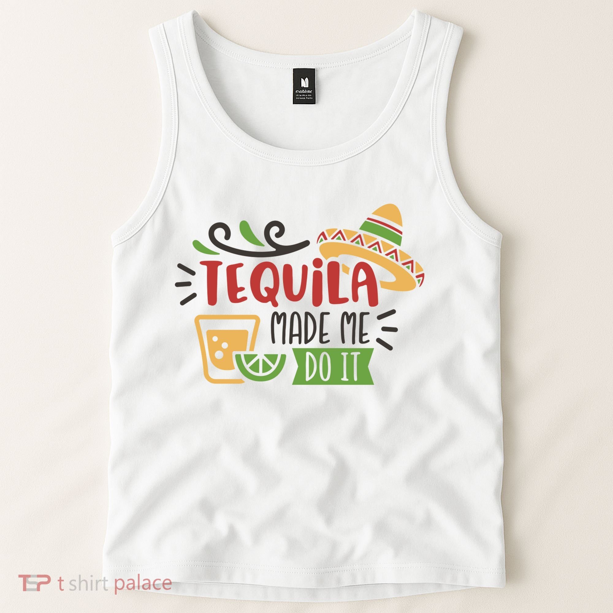 Tequila Made Me Do It Cinco De Mayo Tank Top