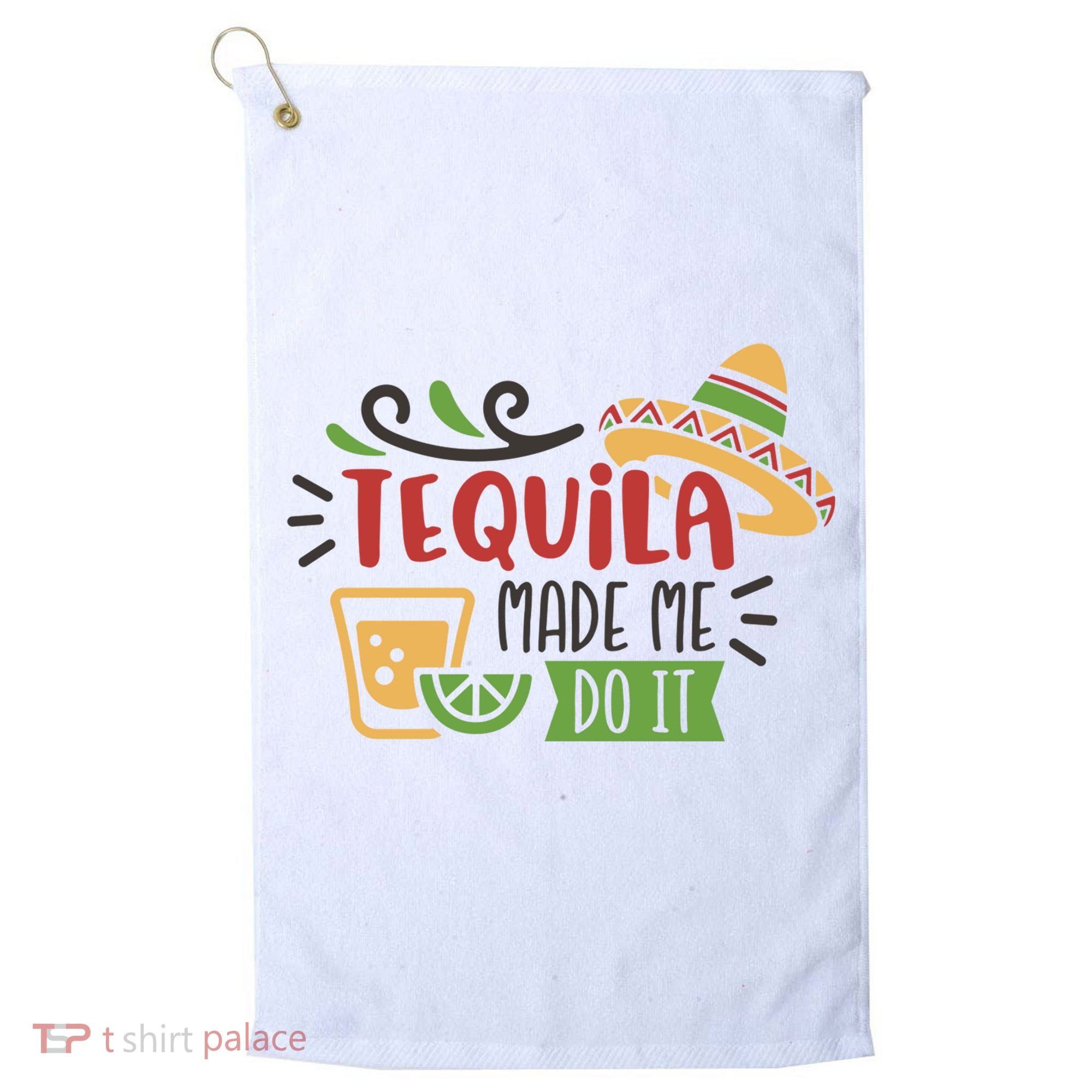 Tequila Made Me Do It Cinco De Mayo Golf Towel