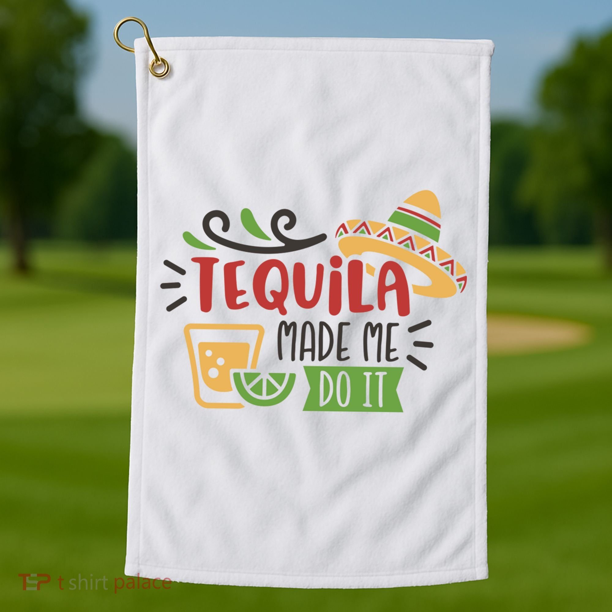 Tequila Made Me Do It Cinco De Mayo Golf Towel