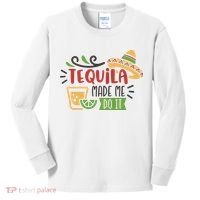 Tequila Made Me Do It Cinco De Mayo Kids Long Sleeve Shirt thumb 0