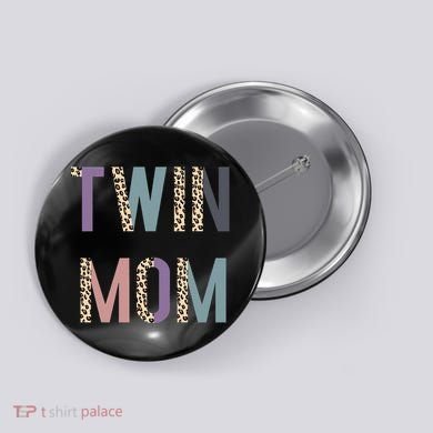 Twin Mom Mother's Day Twin Mom Leopard Button