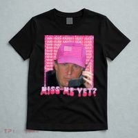 Trump Miss Me Yet Trump 2024 Republican T-Shirt thumb 5