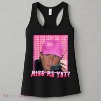 Trump Miss Me Yet Trump 2024 Republican Women's Tank Top thumb 3