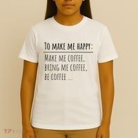 To Make Me Happy Coffee Lover List Funny T-Shirt thumb 4