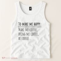 To Make Me Happy Coffee Lover List Funny Tank Top thumb 2