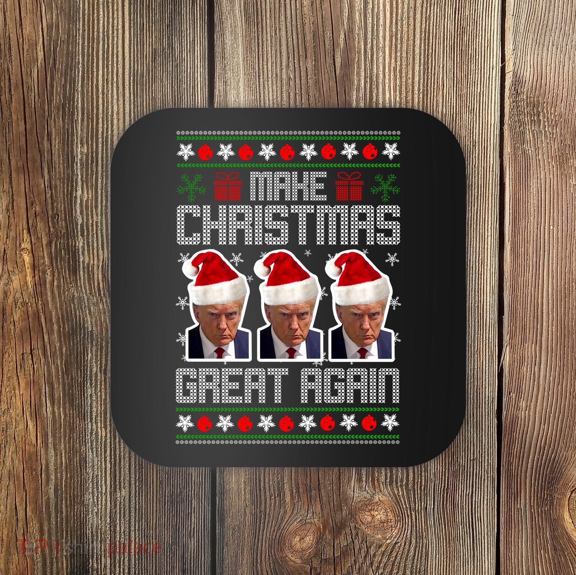 Trump Mugshot Make Christmas Great Again Funny Ugly Coaster
