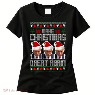 Trump Mugshot Make Christmas Great Again Funny Ugly Women's T-Shirt