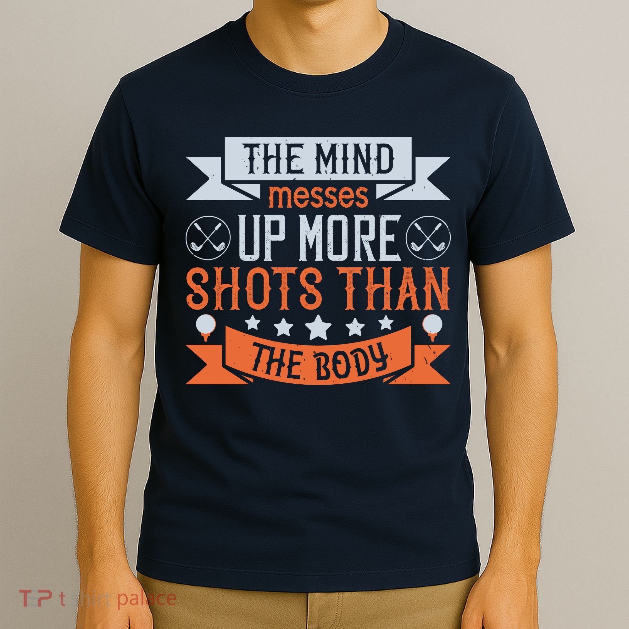 The Mind Messes Up More Shots Than The Body T-Shirt