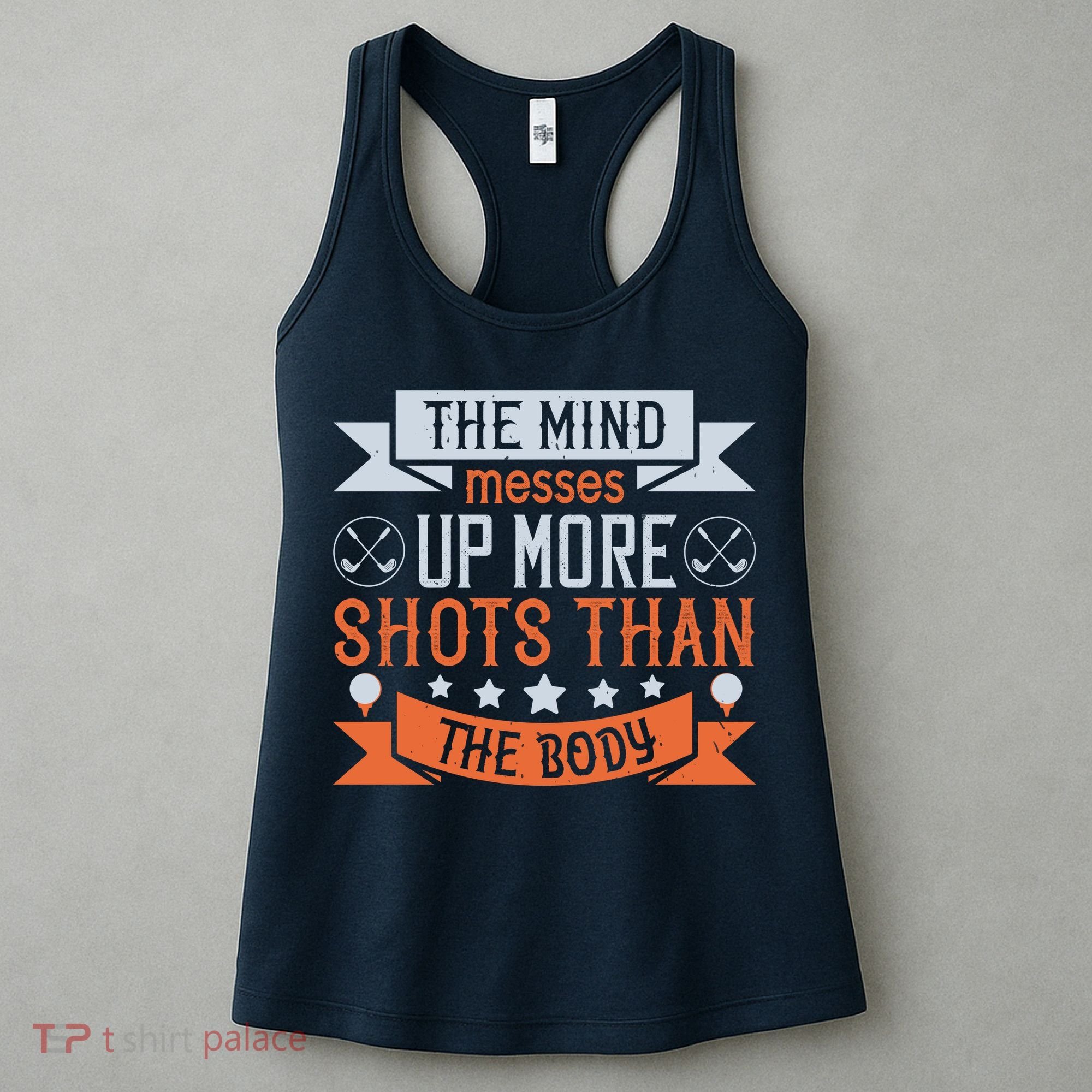 The Mind Messes Up More Shots Than The Body Women's Tank Top