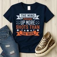 The Mind Messes Up More Shots Than The Body Women's T-Shirt thumb 3