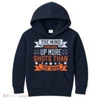 The Mind Messes Up More Shots Than The Body Kids Hoodie thumb 0