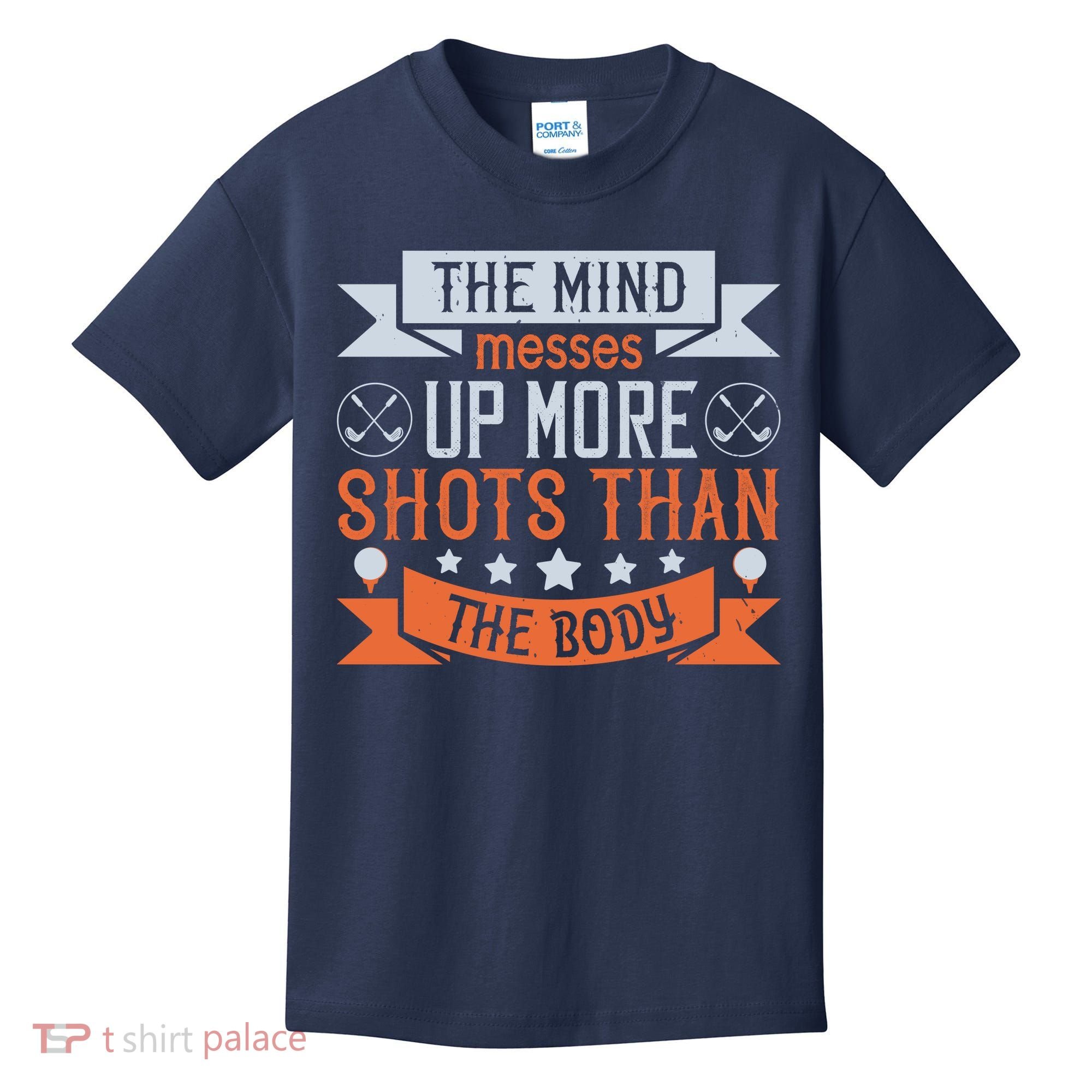 The Mind Messes Up More Shots Than The Body Kids T-Shirt