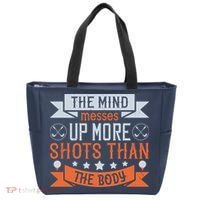 The Mind Messes Up More Shots Than The Body Tote Bag thumb 0