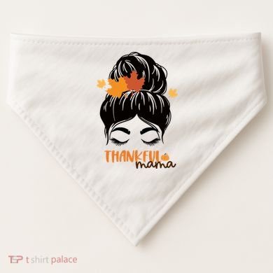 Thankful Mama Messy Bun Autumn USA-Made Doggie Bandana