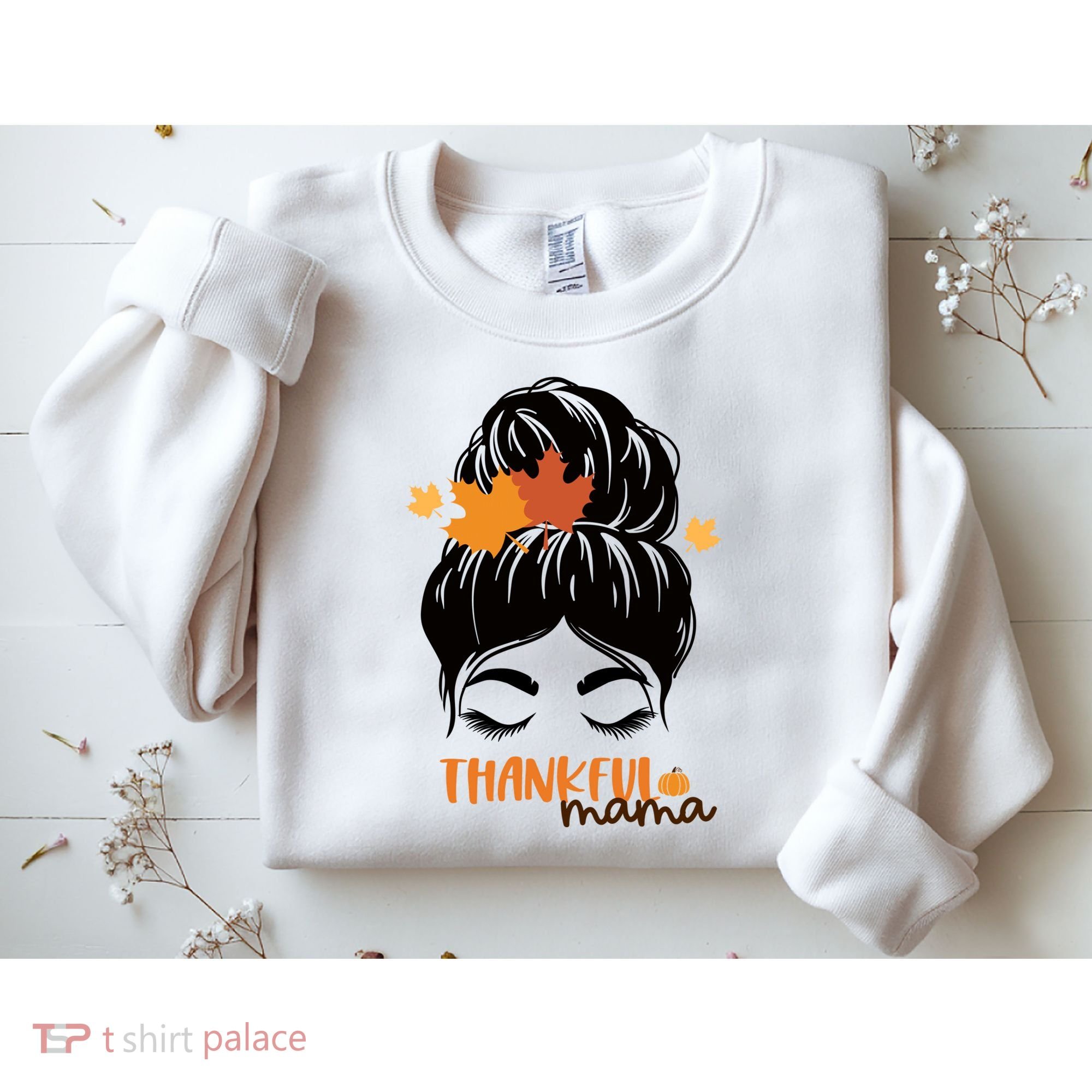 Thankful Mama Messy Bun Autumn Sweatshirt