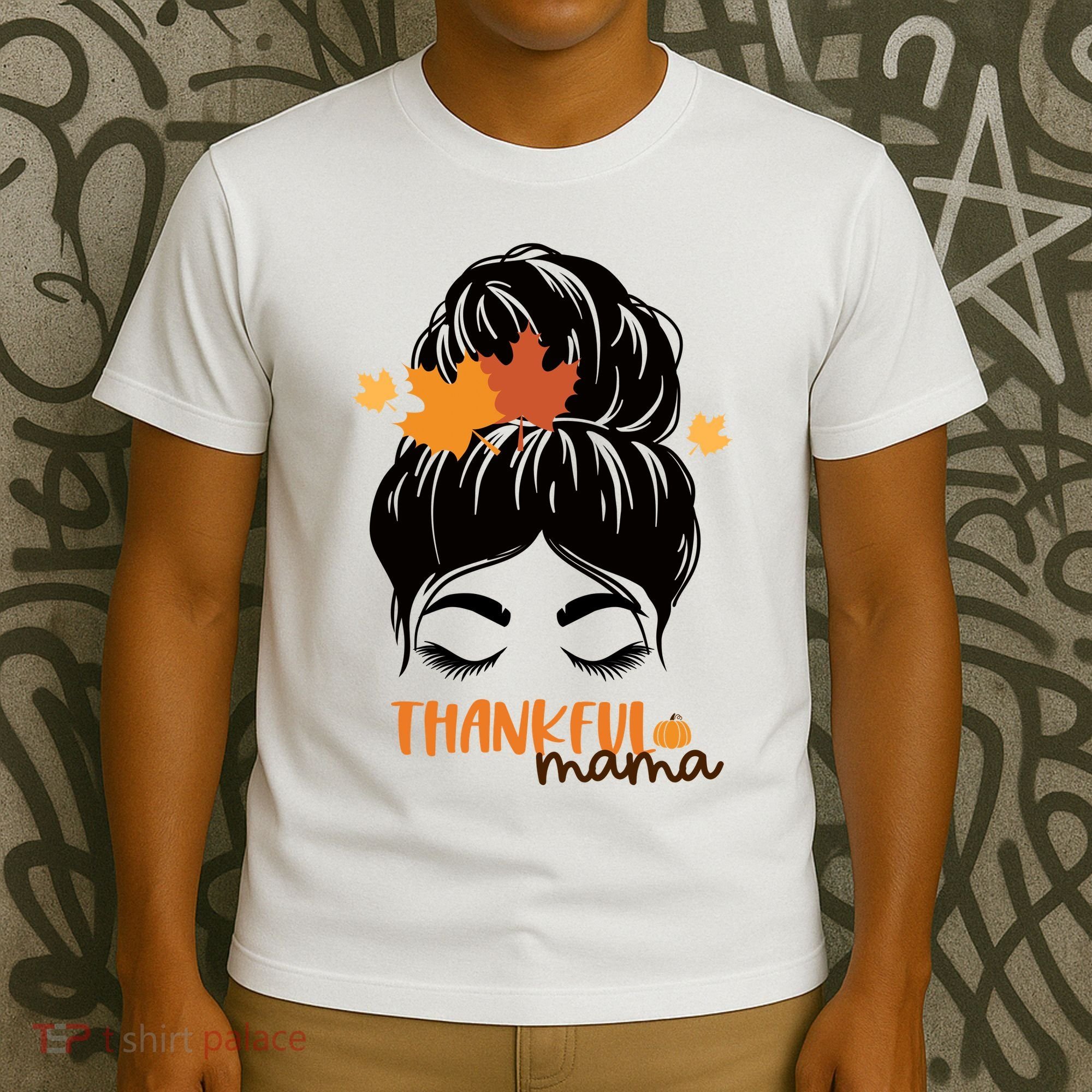 Thankful Mama Messy Bun Autumn T-Shirt