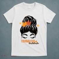 Thankful Mama Messy Bun Autumn T-Shirt thumb 5