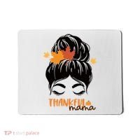 Thankful Mama Messy Bun Autumn Mousepad thumb 0