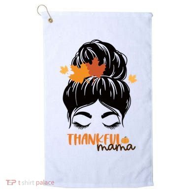 Thankful Mama Messy Bun Autumn Golf Towel