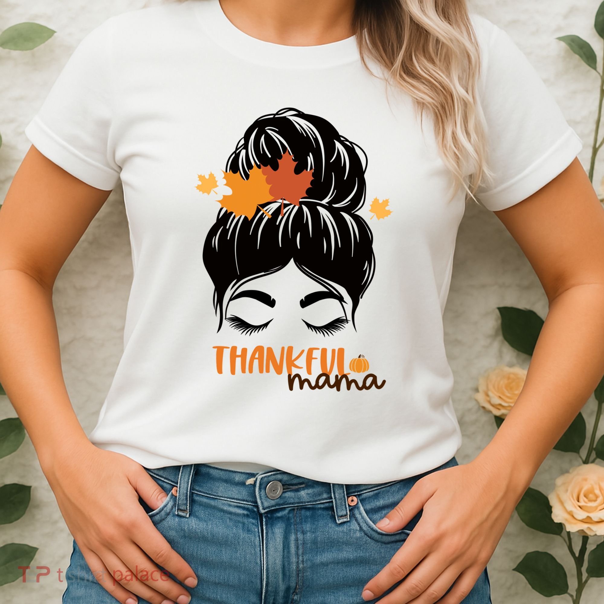Thankful Mama Messy Bun Autumn Women's T-Shirt