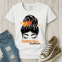 Thankful Mama Messy Bun Autumn Women's T-Shirt thumb 3