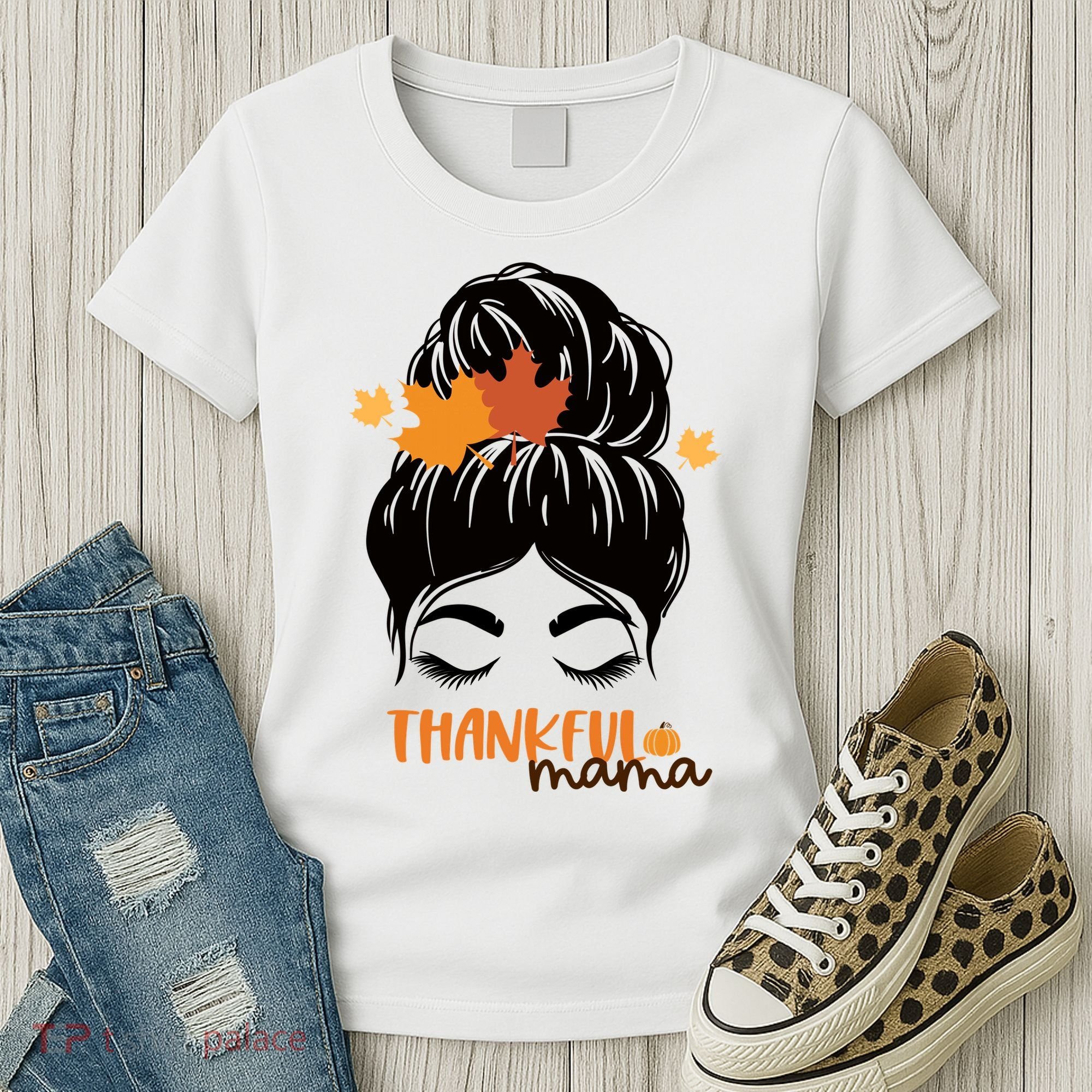 Thankful Mama Messy Bun Autumn Women's T-Shirt