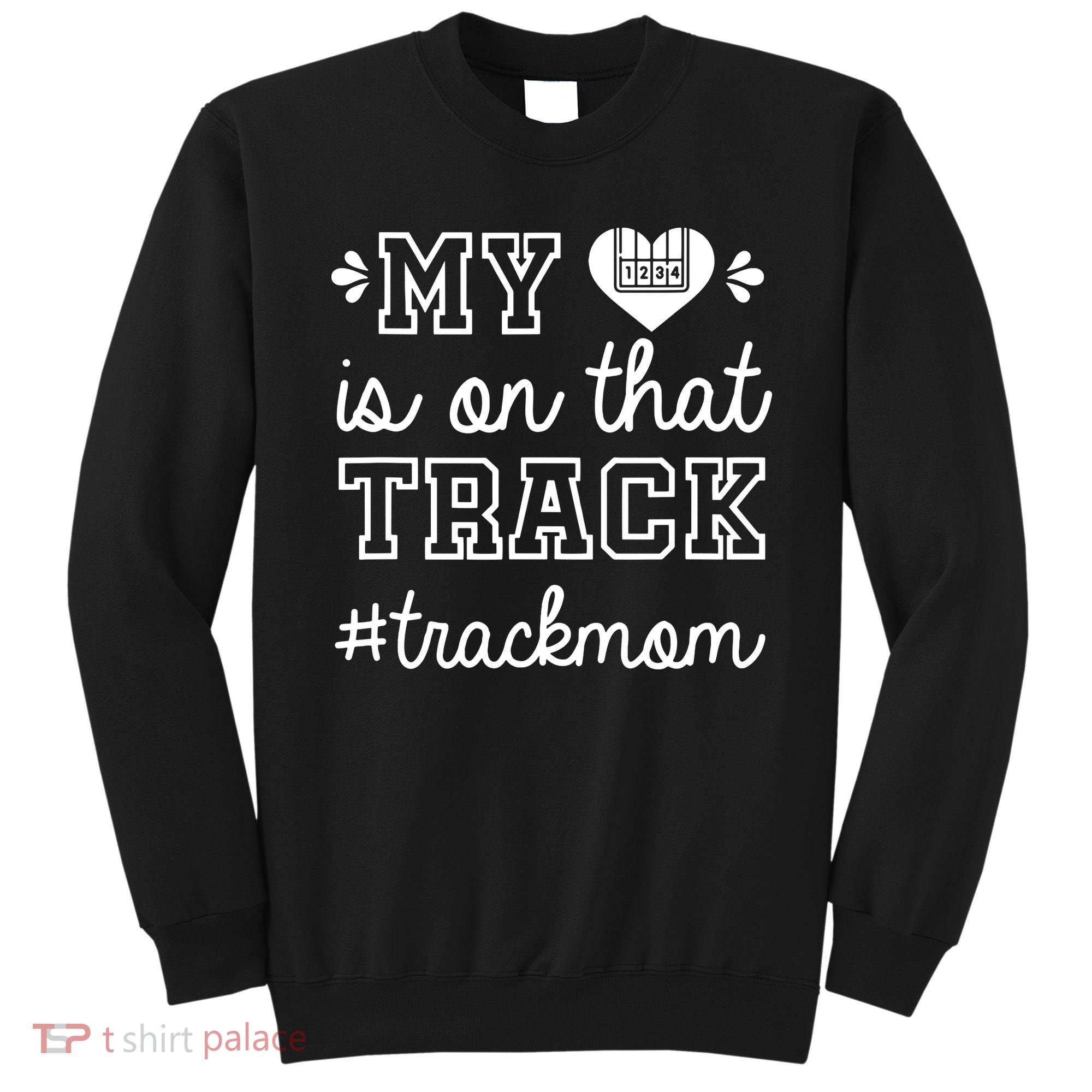 Track Mom My Heart Is On That Track Runner Running Mama Sweatshirt