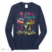 This Mamacita Needs A Margarita Cinco De Mayo Pink Flamingo Long Sleeve Shirt thumb 0