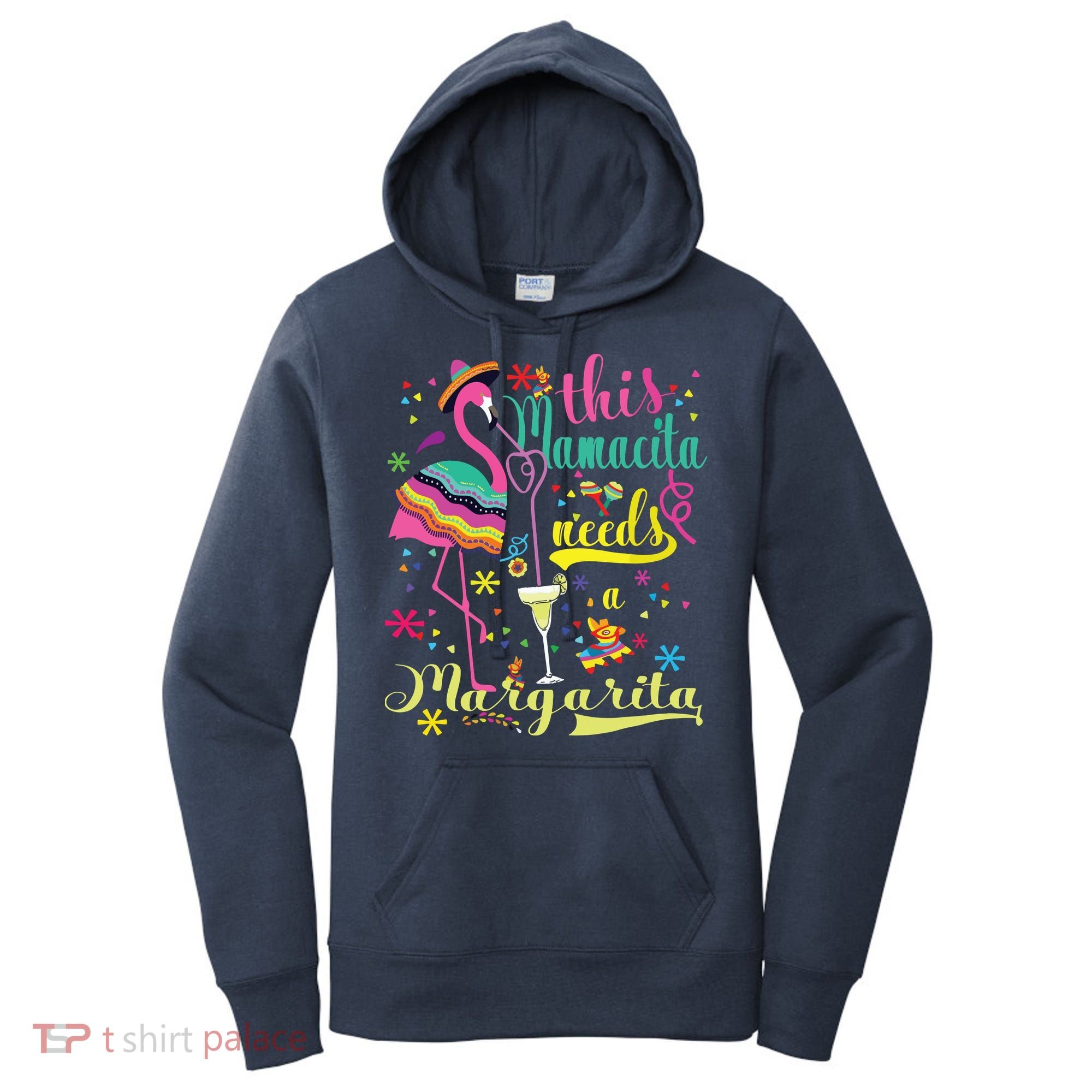 This Mamacita Needs A Margarita Cinco De Mayo Pink Flamingo Women's Hoodie