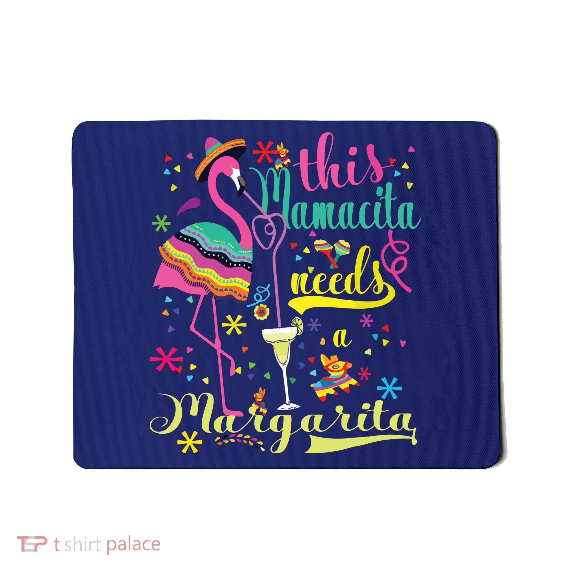 This Mamacita Needs A Margarita Cinco De Mayo Pink Flamingo Mousepad