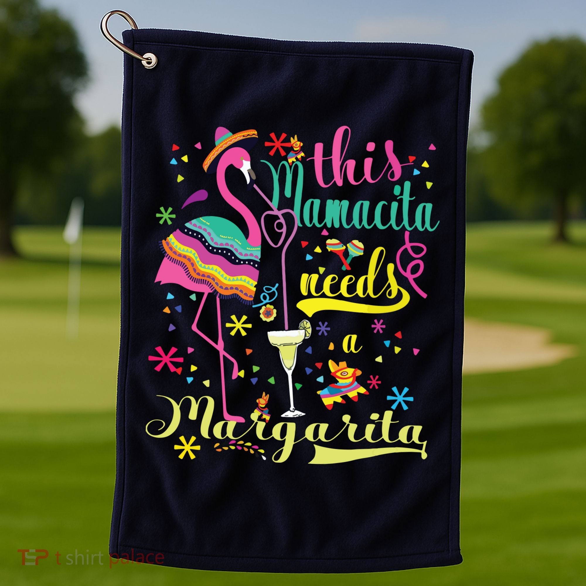 This Mamacita Needs A Margarita Cinco De Mayo Pink Flamingo Golf Towel