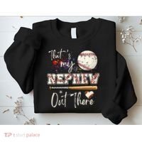 That's My Nephew Out There Baseball Aunt for Mothers Day Sweatshirt thumb 2