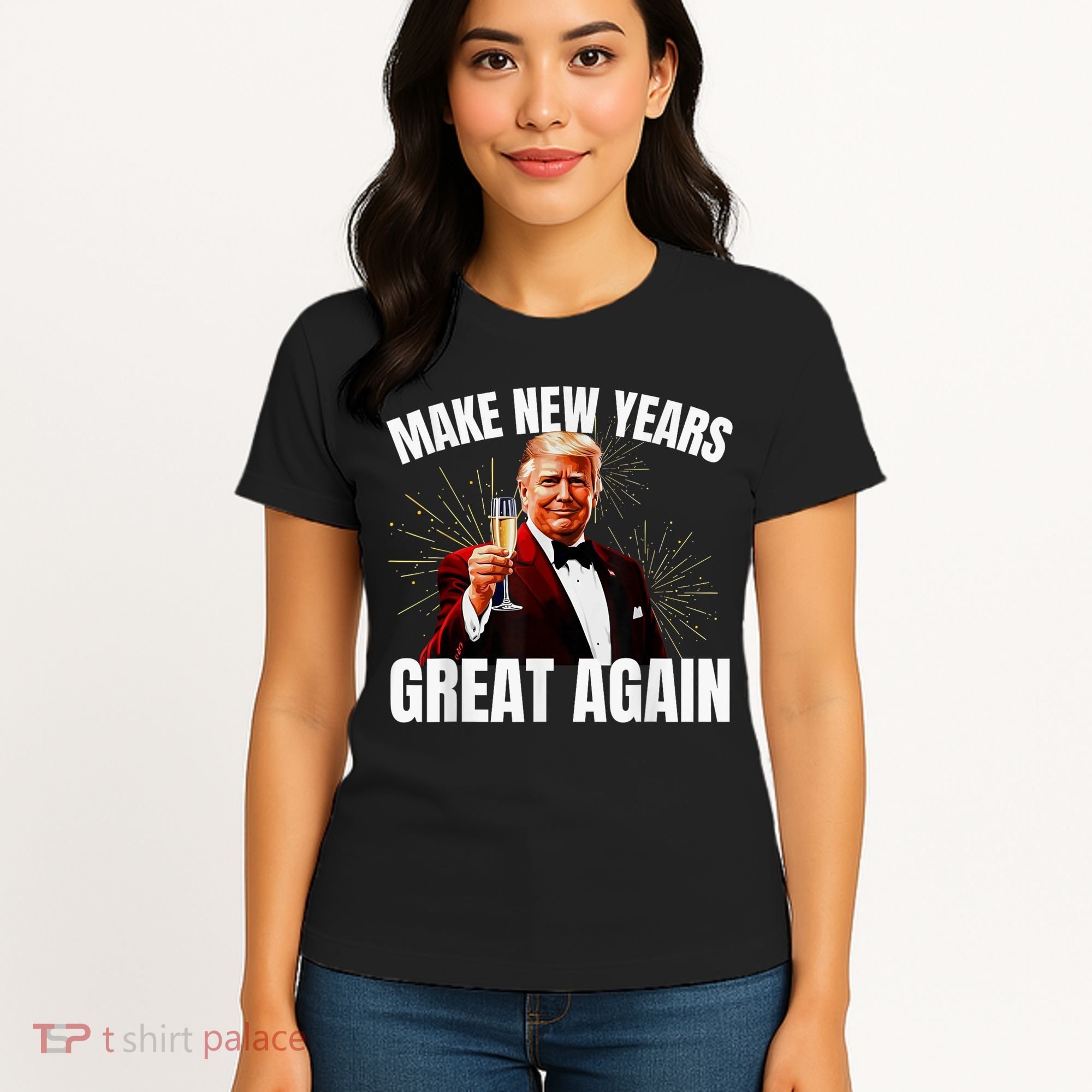 Trump Make New Year Great Again Happy New Years Eve Day 2025 Women's T-Shirt