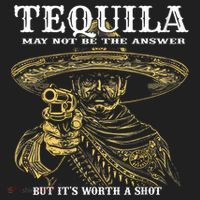 Tequila May Not Be The Answer But It’S Worth A Shot Women's Sweatshirt thumb 2