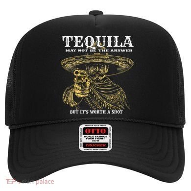 Tequila May Not Be The Answer But It’S Worth A Shot Hat